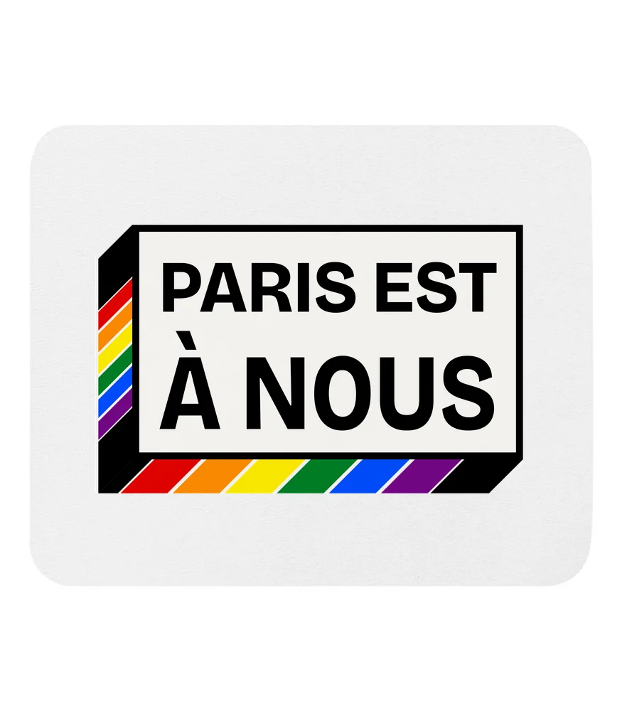 Tapis de souris « Paris est à nous »